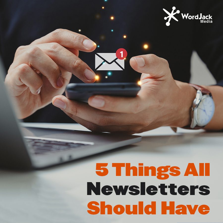 5 Things All Email Newsletters Should Have